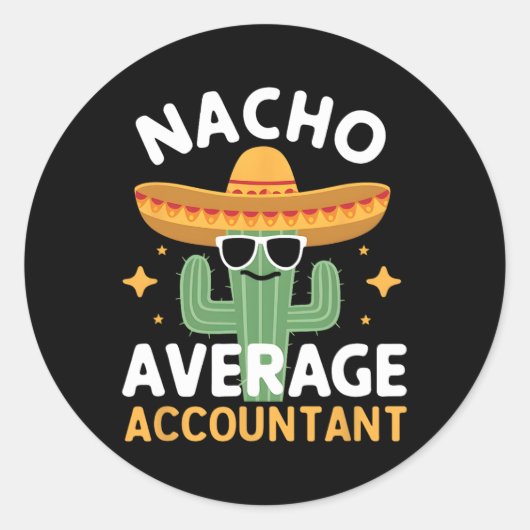 Grappige Nacho Gemiddelde Accountant Cinco de Mayo Ronde Sticker (Voorkant)