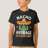 Grappige Nacho Gemiddelde Accountant Cinco de Mayo T-shirt (Voorkant)