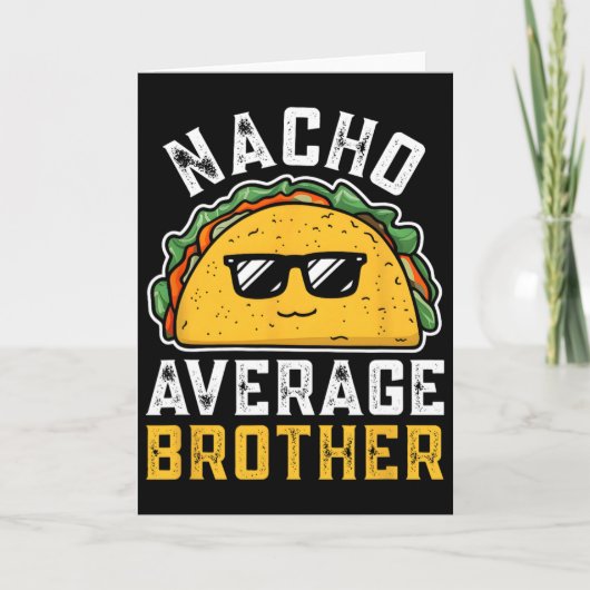 Grappige Nacho Gemiddelde Broer Cinco De Mayo Mexi Kaart (Voorkant)