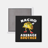 Grappige Nacho Gemiddelde Broer Cinco De Mayo Mexi Magneet (Voorkant / Achterkant)
