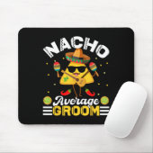 Grappige Nacho Gemiddelde Bruidegom Cinco De Mayo Muismat (Met muis)