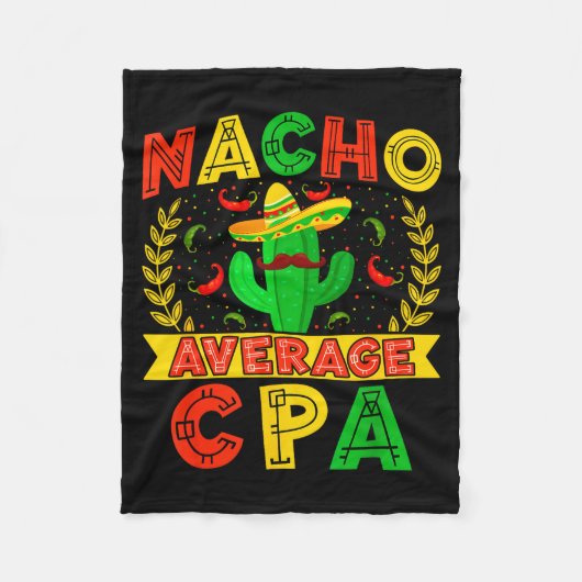 Grappige Nacho Gemiddelde Cpa Cinco De Mayo Mexica Fleece Deken (Voorkant)