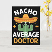 Grappige Nacho Gemiddelde Dokter Cinco De Mayo Mex Kaart (Gele Bloem)