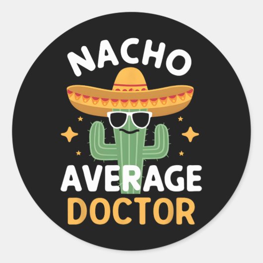 Grappige Nacho Gemiddelde Dokter Cinco De Mayo Mex Ronde Sticker (Voorkant)