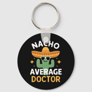 Grappige Nacho Gemiddelde Dokter Cinco De Mayo Mex Sleutelhanger