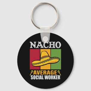 Grappige Nacho Gemiddelde Geschenken voor Maatscha Sleutelhanger