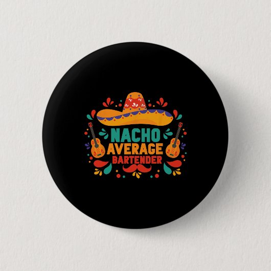 Grappige Nacho Gemiddelde Indiener Cinco de Mayo M Ronde Button 5,7 Cm (Voorkant)