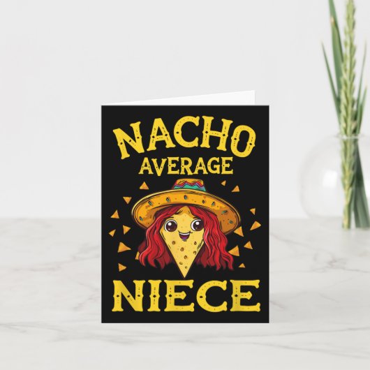 Grappige Nacho Gemiddelde Niece Kaart (Voorkant)