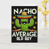 Grappige Nacho Gemiddelde Oude Man Cinco De Mayo M Kaart (Gele Bloem)