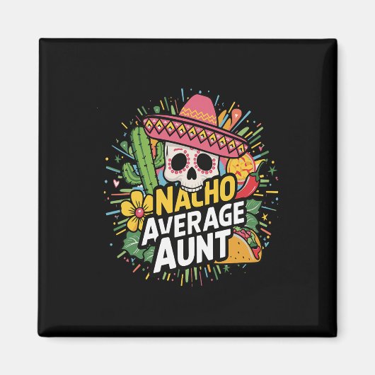 Grappige Nacho gemiddelde tante met Sombrero Cinco Magneet (Voorkant)