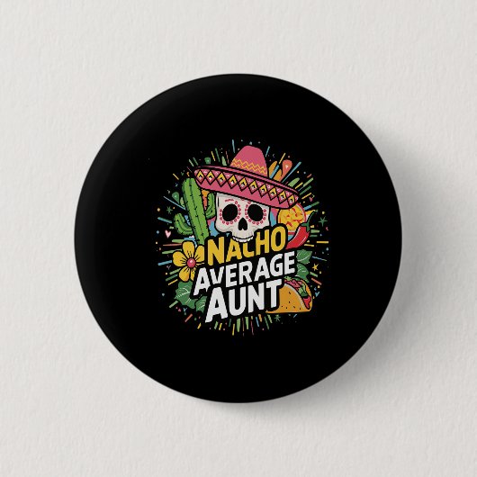 Grappige Nacho gemiddelde tante met Sombrero Cinco Ronde Button 5,7 Cm (Voorkant)