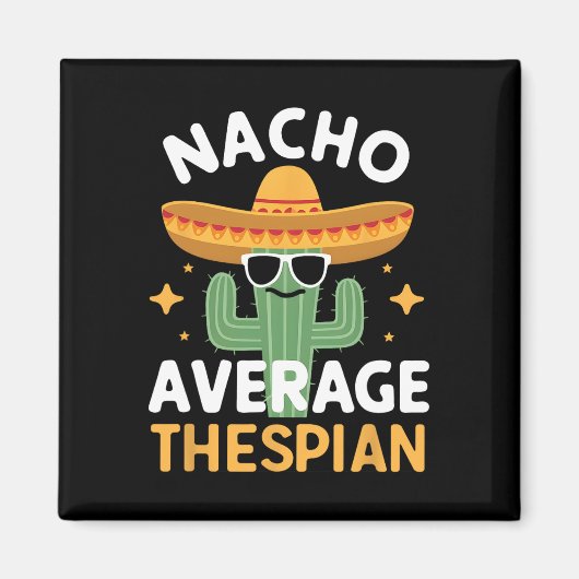 Grappige Nacho Gemiddelde Toneelspeler Cinco De Ma Magneet (Voorkant)