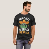 Grappige Nacho Gemiddelde Toneelspeler Cinco De Ma T-shirt (Voorkant volledig)