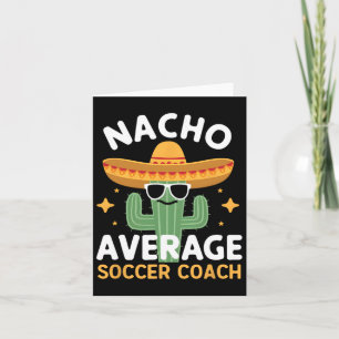 Grappige Nacho Gemiddelde Voetbal coach Cinco de M Kaart