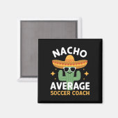 Grappige Nacho Gemiddelde Voetbalcoach Cinco De Ma Magneet (Voorkant / Achterkant)