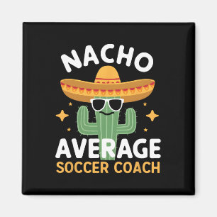 Grappige Nacho Gemiddelde Voetbalcoach Cinco De Ma Magneet