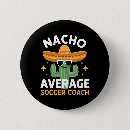 Grappige Nacho Gemiddelde Voetbalcoach Cinco De Ma Ronde Button 5,7 Cm (Voorkant)