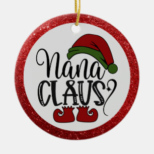 Grappige Nana Claus-spreuk Rood Glitter Santa-hoed Keramisch Ornament