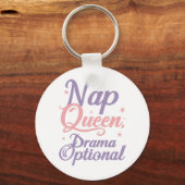 Grappige "Nap Queen Drama Optioneel" Spreuk Sleutelhanger (Achterkant)