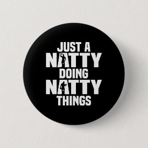 Grappige natty dingen ronde button 5,7 cm