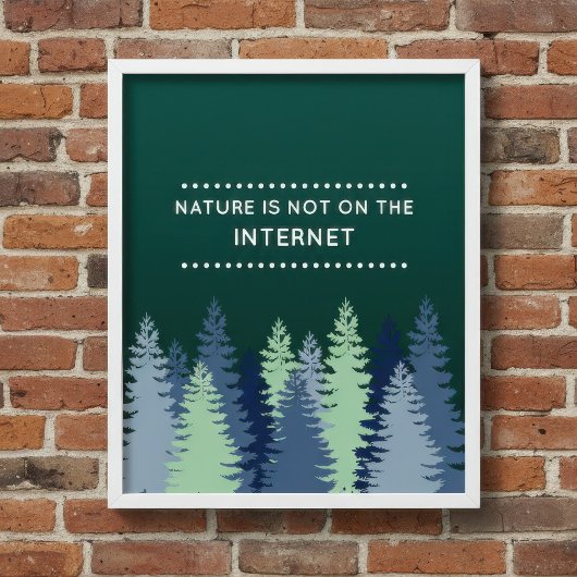 Grappige natuur en internet citaat poster