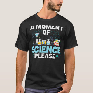 Grappige nerd grap een moment van de wetenschap al t-shirt