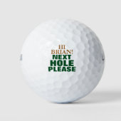 Grappige "Next Hole Please" typografie Golfballen (Voorkant)