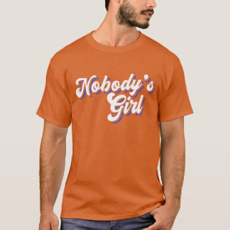 Grappige Niemands Meisje Quote 70s Retro Feministi T-shirt