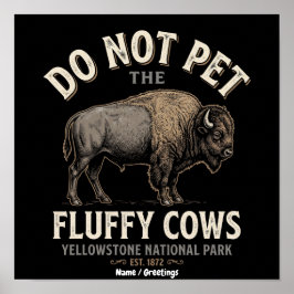 Grappige Niet Aaien De Fluffy Koeien Vintage Bison Poster
