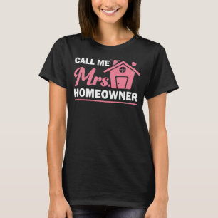 Grappige Nieuwe Huiseigenaar Art Vrouwen Mama Huis T-shirt