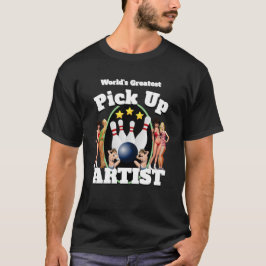 Grappige Nieuwigheid Sport Bowling PICK UP ARTIST T-shirt
