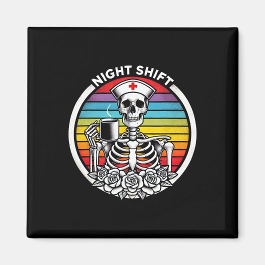 Grappige Night Shift Nurse Skeleton Vrouwen Hallow Magneet (Voorkant)