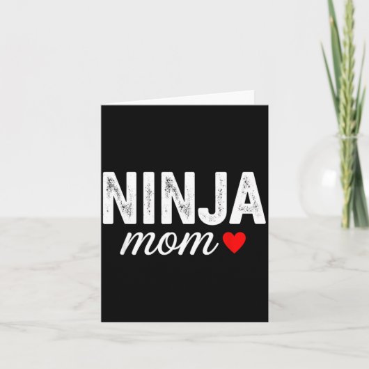 Grappige ninja-moeder zin met hart sarcastisch  kaart (Voorkant)