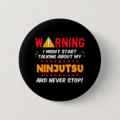 Grappige Ninjutsu Martial Arts grap Ronde Button 5,7 Cm (Voorkant)