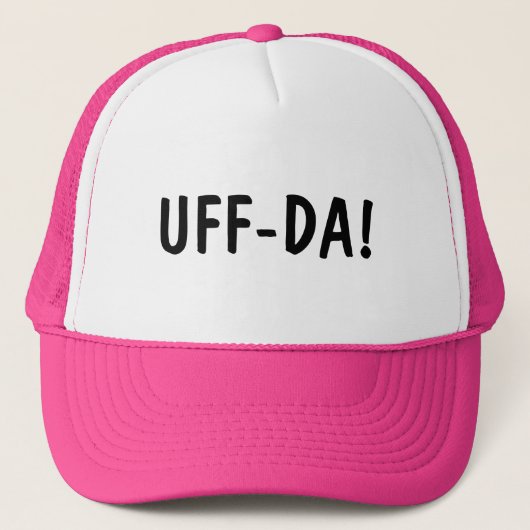 Grappige Noorse Zin UFF-DA Roze Hoed Trucker Pet (Voorkant)