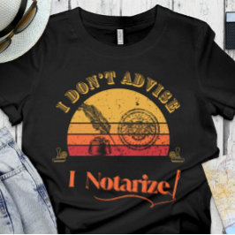 Grappige notaris | Kantoor - Ik adviseer niet, ik  T-shirt
