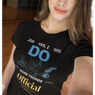 Grappige notaris   Kantoor - Ik maak dingen offici T-shirt