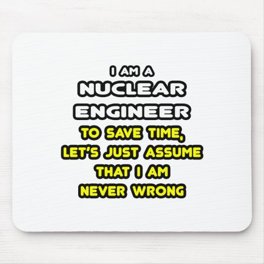 Grappige Nuclear Engineer T-shirts en geschenken Muismat (Voorkant)