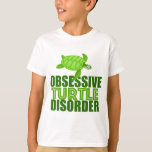Grappige obsessieve schildpad stoornis Kinder T-shirt<br><div class="desc">Een grappig schildpad T-shirt voor een kind dat houdt van zeeen schildpadden en schildpadden. Ik hou van schattige schildpad t - shirts. Ik heb een obsessieve schildpadstoornis.</div>