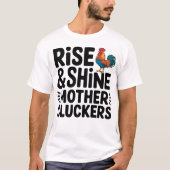 Grappige ochtend Ochtendgroet Moeder Kloekers T-shirt (Voorkant)