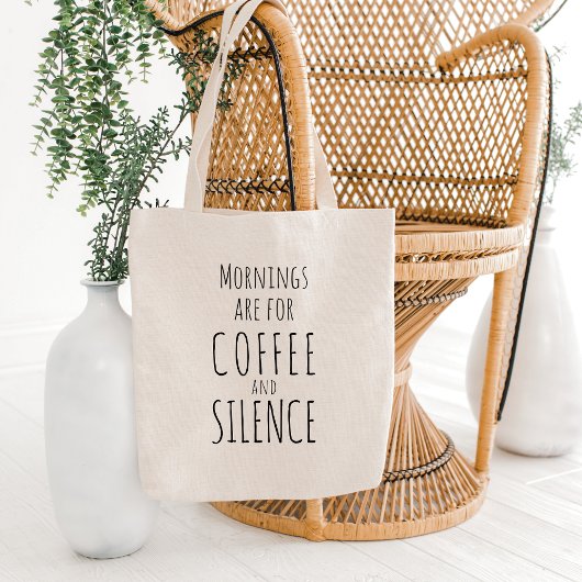 Grappige "Ochtenden zijn voor koffie & stilte" Tote Bag