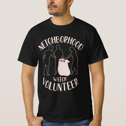 Grappige of serieuze buurtwacht Vrijwilligerskleur T-shirt (Voorkant)