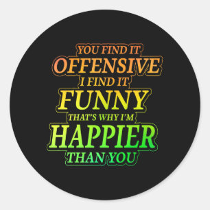 Grappige Offensieve Sarcastische Humor Quote Geest Ronde Sticker