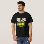 Grappige Offline Online Gamer T-shirt (Voorkant volledig)