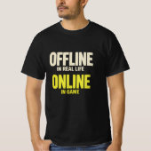Grappige Offline Online Gamer T-shirt (Voorkant)