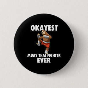 Grappige Okayest luiaard vechter ooit - Muay Thai Ronde Button 5,7 Cm