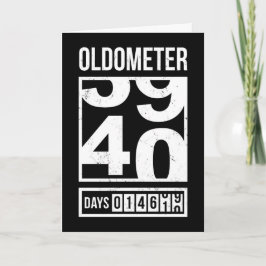 Grappige Oldometer 40e verjaardag Kaart, Sarcastis Kaart