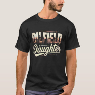 Grappige Olieboorinstallatie Olieveld Arbeidster D T-shirt