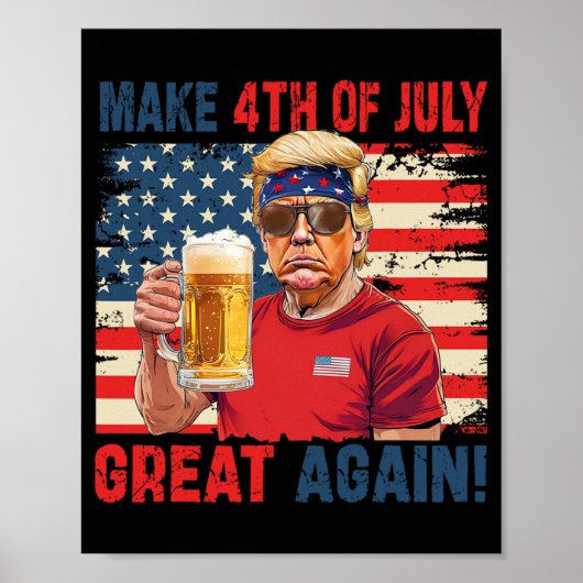 Grappige Onafhankelijkheidsdag Trump maakt 4 juli  Poster (Voorkant)