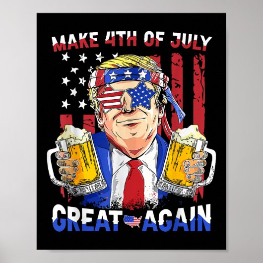 Grappige Onafhankelijkheidsdag Trump maakt 4 juli  Poster (Voorkant)